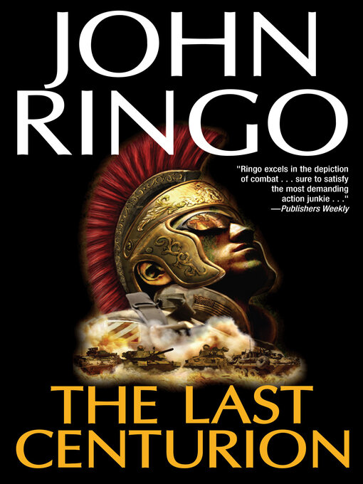 Title details for The Last Centurion by John Ringo - Available